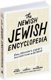 The The Newish Jewish Encyclopedia: From Abraham to Zabar’s and Everything in Between Stephanie Butnick, Liel Leibovitz, Mark Oppenheimer