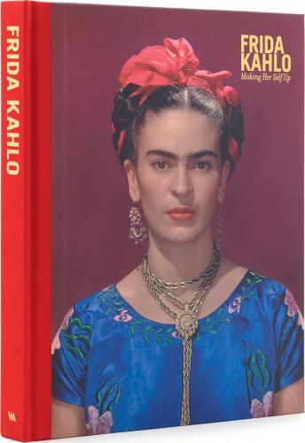 книга Frida Kahlo: Making Herself Up, автор: Claire Wilcox, Circe Henestrosa