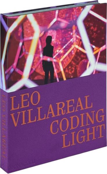 книга Leo Villareal: Coding Light, автор: Texts by Molly Donovan, Annie Dell’Aria, and an interview with Sarah Sze
