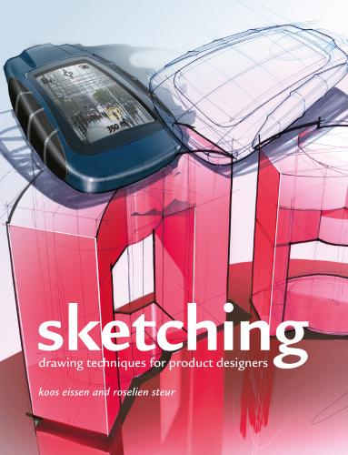книга Sketching: Drawing Techniques for Product Designers, автор: Roselien Steur