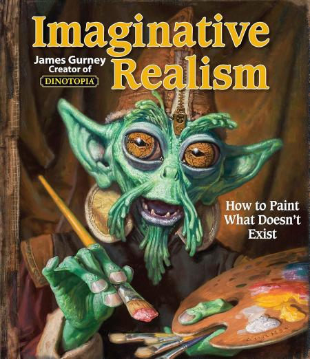 книга Imaginative Realism: How to Paint What Doesn't Exist, автор: James Gurney