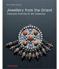 Jewellery from the Orient: Treasures from the Dr. Bir Collection Wolf-Dieter Seiwert