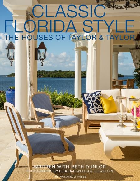 книга Classic Florida Style: The Houses of Taylor and Taylor, автор: William Taylor, Phyllis Taylor