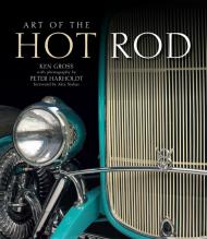 Art of the Hot Rod Ken Gross, Peter Harholdt