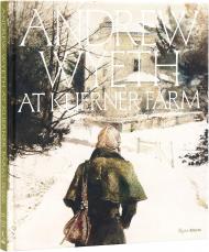 Andrew Wyeth at Kuerner Farm: The Eye of the Earth William L. Coleman, Allison C. Slaby