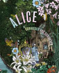 Alice, Curiouser and Curiouser Editor Kate Bailey, and Simon Sladen, illustrator Kristjana S. Williams