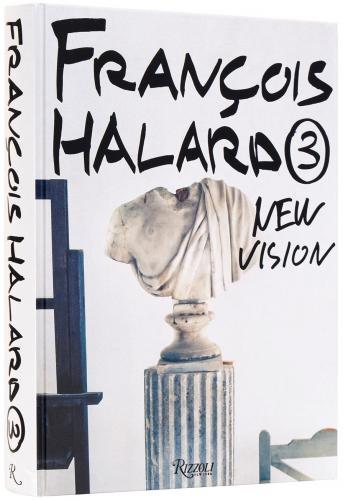 книга François Halard: The Last Pictures: New Vision, автор: Francois Halard Rizzoli