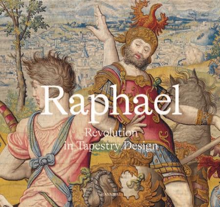 книга Raphael: Revolution in Tapestry Design, автор: Katja Schmitz-von Ledebur