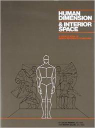 Human Dimension & Interior Space: Source Book of Design Reference Standards Julius Panero, Martin Zelnik