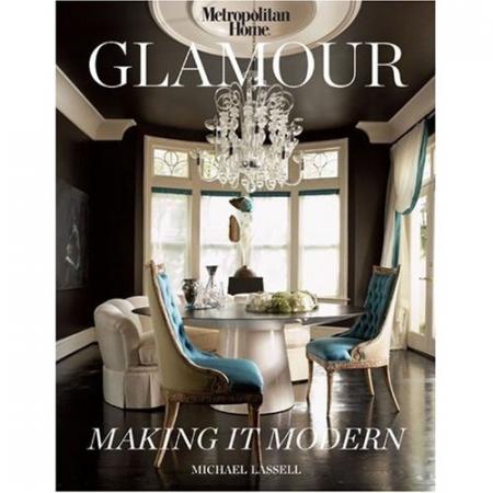 книга Glamour: Making it Modern, автор: Michael Lassell