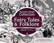 Character Design Collection: Fairy Tales & Folklore 3dtotal Publishing