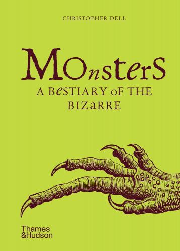 книга Monsters: A Bestiary of the Bizarre, автор: Christopher Dell