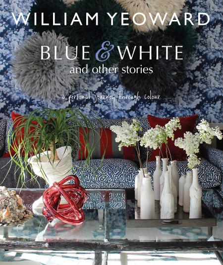 книга Blue and White та Other Stories. A personal journey через colour, автор: William Yeoward