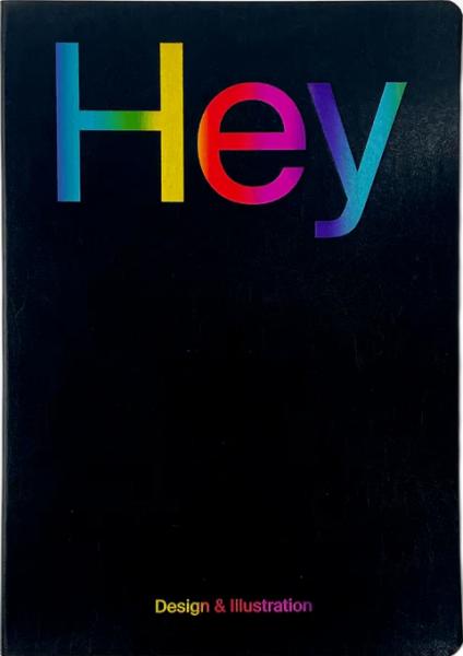 книга Hey: Design & Illustration, автор: 