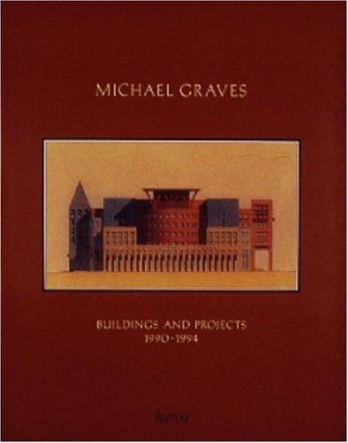 книга Michael Graves. Buildings and Projects 1990-1994, автор: Janet Abrams