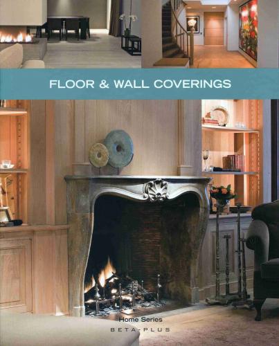 книга Home Series 09: Floor and Wall Coverings, автор: Jo Pauwels (Photographer), Laura Watkinson 