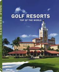 Golf Resorts: Top of the World. Vol. 2 Stefan Maiwald