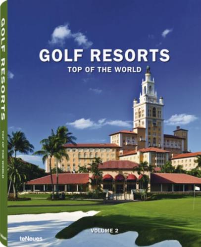 книга Golf Resorts: Top of the World. Vol. 2, автор: Stefan Maiwald