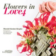 Flowers in Love 4 Moniek Vanden Berghe