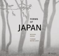 Forms of Japan: Michael Kenna Michael Kenna, Yvonne Meyer-Lohr