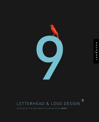 книга Letterhead & Logo Design 9, автор: Mine Design