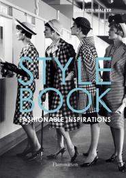 Style Book: Fashionable Inspirations, автор: Elizabeth Walker