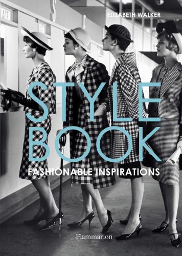 книга Style Book: Fashionable Inspirations, автор: Elizabeth Walker