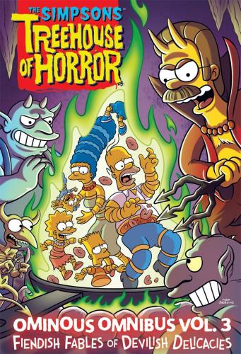 книга The Simpsons Treehouse of Horror Ominous Omnibus Vol. 3: Fiendish Fables of Devilish Delicacies, автор: Matt Groening