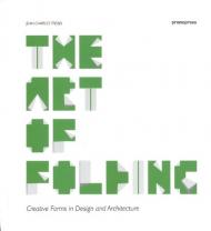 The Art of Folding: Creative Forms in Design and Architecture Jean-Charles Trebbi