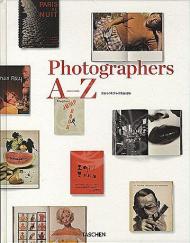 Photographers A-Z, автор: Hans-Michael Koetzle