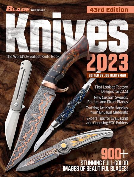 книга Knives 2023, 43rd Edition: The World's Greatest Knife Book, автор: Joe Kertzman