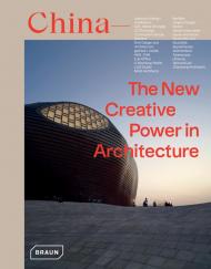 China: The New Creative Power in Architecture Chris van Uffelen