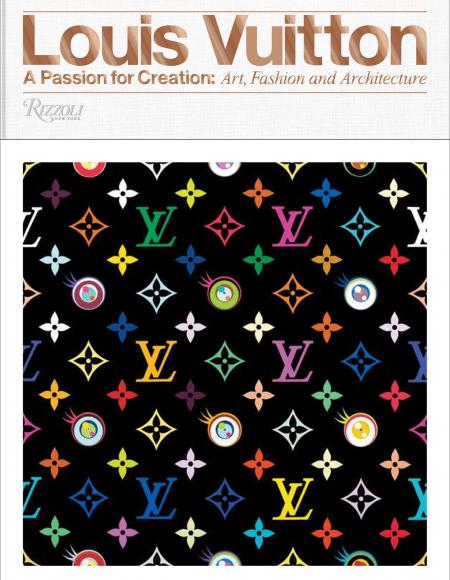 книга Louis Vuitton: A Passion for Creation: New Art, Fashion and Architecture, автор: Valerie Steele