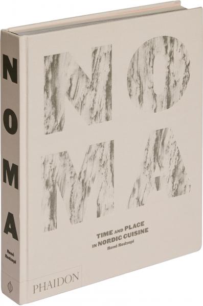 книга Noma: Time and Place in Nordic Cuisine, автор: René Redzepi