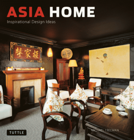книга Asia Home: Inspirational Design Ideas, автор: Michael Freeman