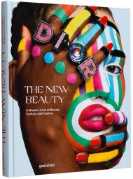 The New Beauty: A Modern Look на Beauty, Culture, і Fashion gestalten & Kari Molvar