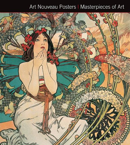 книга Art Nouveau Posters: Masterpieces of Art, автор: Michael Robinson