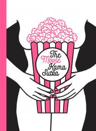 Movie Kama Sutra: 69 Sex Positions for Movie Lovers, автор: Little White Lies