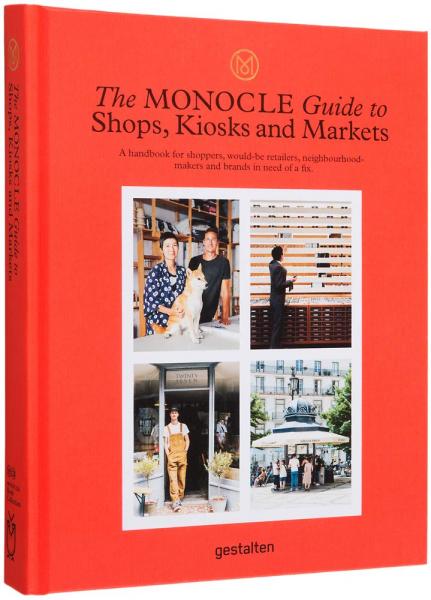 книга The Monocle Guide to Shops, Kiosks and Markets, автор: 