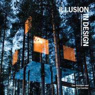 Illusion in Design: New Trends in Architecture and Interiors Paul Gunther, Gay Giordano
