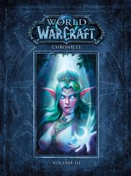 World of Warcraft Chronicle Volume 3, автор: Blizzard Entertainment, Chris Metzen, Matt Burns, Robert Brooks