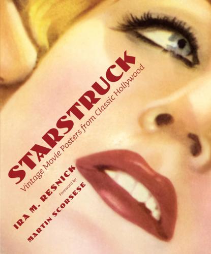 книга Starstruck: Vintage Movie Posters від Classic Hollywood, автор: Ira M. Resnick
