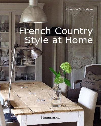 книга French Country Style у Home, автор: Sebastien Siraudeau