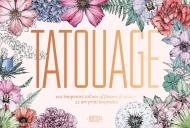 Tatouage. Blossom: 102 Temporary Tattoos of Flowers & Plants and 21 Art-Print Keepsakes Victoria Foster