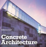 Concrete Architecture Catherine Croft