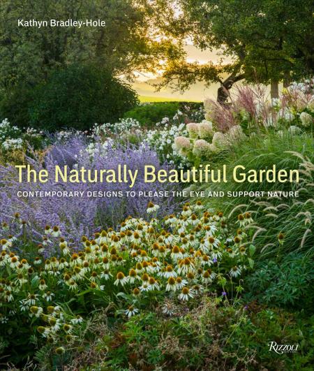 книга The Naturally Beautiful Garden: Designs That Engage with Wildlife and Nature, автор: Kathryn Bradley-Hole
