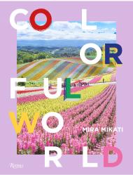 Colorful World Mira Mikati