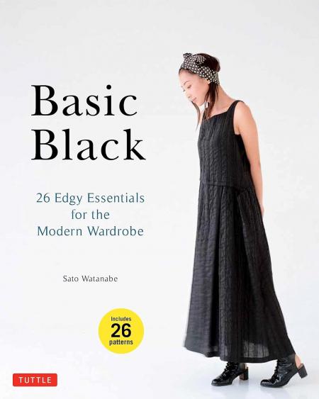 книга Basic Black: 26 Edgy Essentials for the Modern Wardrobe, автор: Sato Watanabe