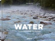 Water: A Journey through the Element Rudi Sebastian