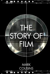 The Story of Film, автор: Mark Cousins